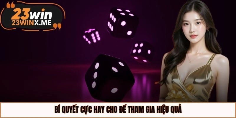 Bí quyết cực hay cho để tham gia hiệu quả